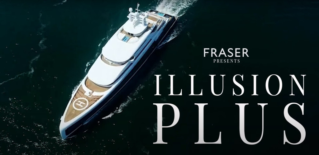 Episode 1: ILLUSION PLUS | Fraser Yachts